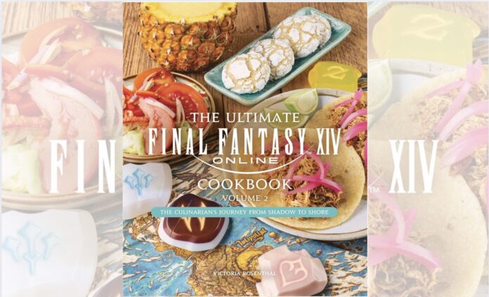 ปกหนังสือ The Ultimate Final Fantasy XIV Online Cookbook Volume 2 โชว์อาหารหลากหลายเมนูที่ได้แรงบันดาลใจจากเกม FFXIV