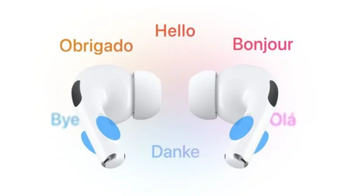 ภาพหูฟัง AirPods Pro 2 วางหันหน้าเข้าหากัน โดยมีคำทักทายในหลายภาษาล้อมรอบ เช่น “Hello”, “Bonjour”, “Olá”, “Danke”, “Bye” และ “Obrigado” พร้อมแสดงจุดสัมผัสที่ไฮไลต์ด้วยสีน้ำเงินบนตัวหูฟัง ซึ่งสื่อถึงตำแหน่งการกดเพื่อเปิดใช้งานฟีเจอร์ Live Translation ที่คาดว่าจะเพิ่มมาใน iOS 26