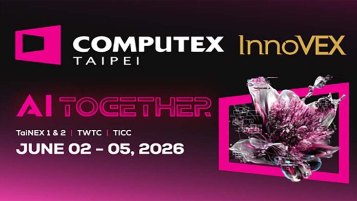 COMPUTEX 2026 และ InnoVEX ภายใต้ธีม “AI Together” จัดที่ไทเป 2–5 มิถุนายน 2026
