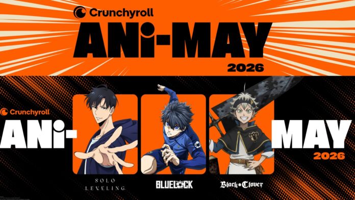 Crunchyroll Ani-May 2026 รวมอนิเมะดังอย่าง Solo Leveling, Blue Lock และ Black Clover บนพื้นหลังสีส้มดำประจำแคมเปญ