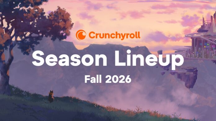 Crunchyroll Season Lineup Fall 2026